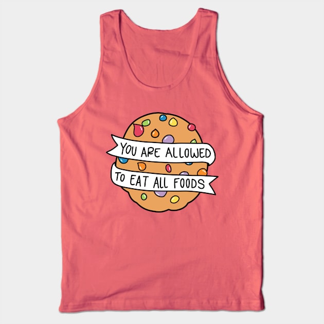 You Are Allowed to Eat All Foods Tank Top by Nia Patterson Designs